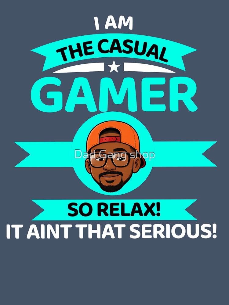 Casual gaming by Dad Gang shop