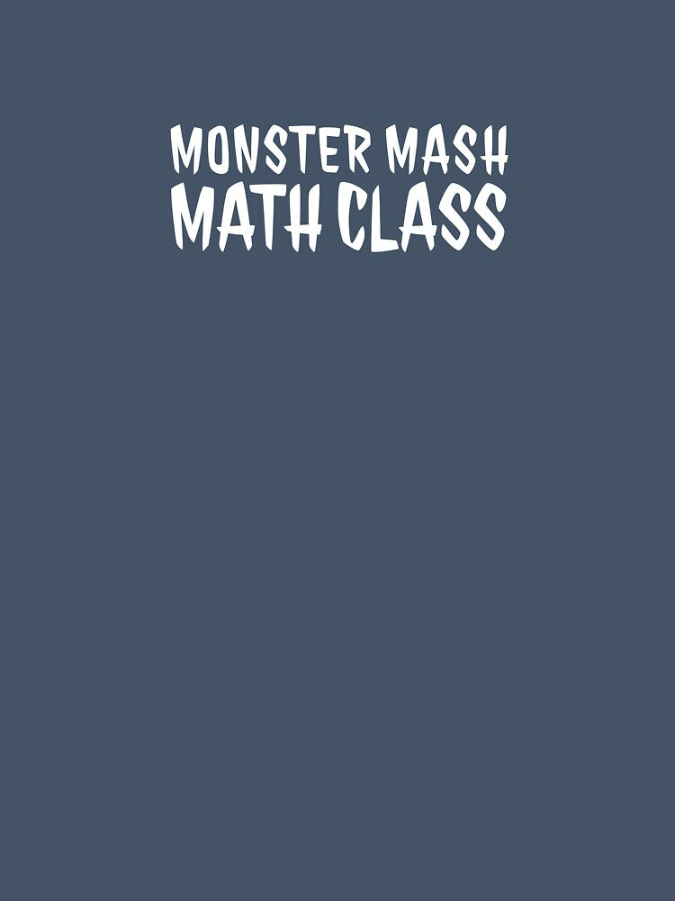 Funny Teacher Halloween  Monster Mash Math Class Shirt Design by E-lenaLu