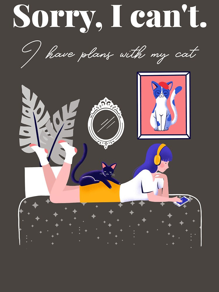 Sorry, I Can't. I Have Plans With My Cat by JoliebyLCG
