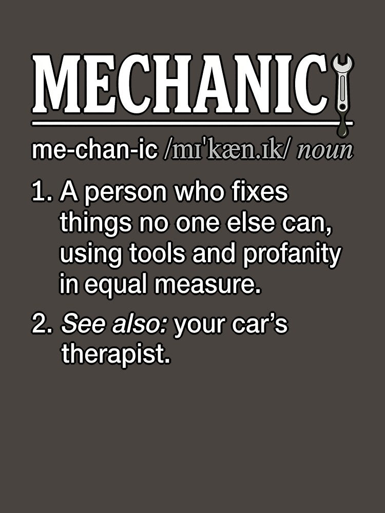 Mechanic Definition Dictionary Humor T-Shirt by SayIt-Wear