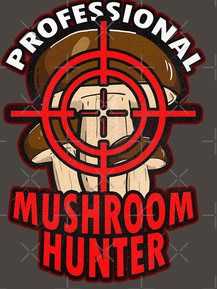 Professional Mushroom Hunter by MonkiFlipp