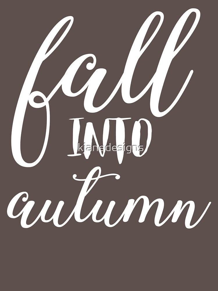 Fall Into Autumn by kjanedesigns