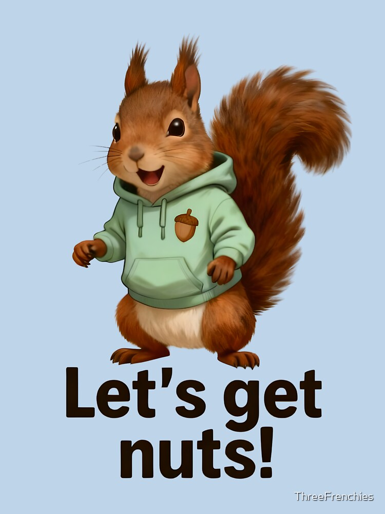 Let's Get Nuts! by ThreeFrenchies