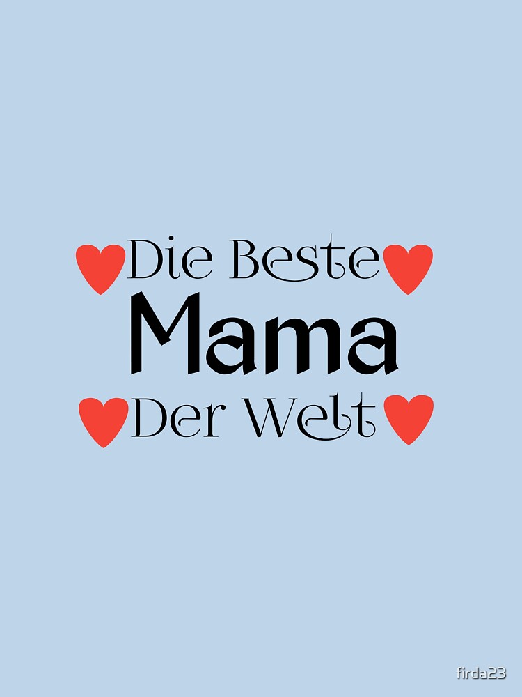 Die beste Mama der Welt by firda23