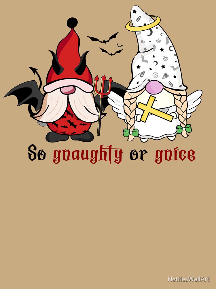 So gnaughty or gnice by NettiesWallArt