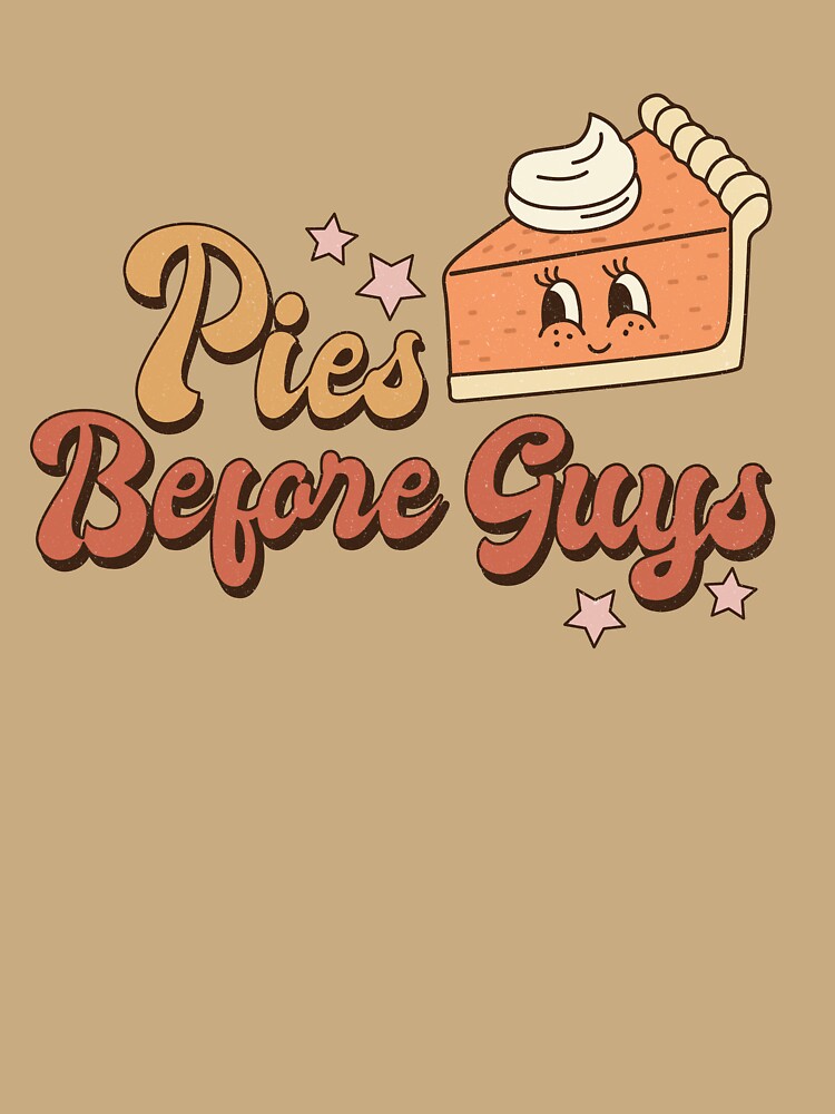 Groovy Retro Vintage Vibes Pies Before Guys by andieartco