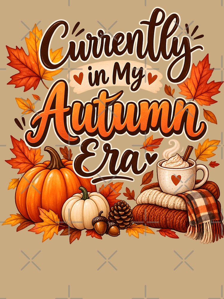 Currently in My Autumn Era – Cozy Fall Pumpkin & Coffee Design by blankTeeShirt
