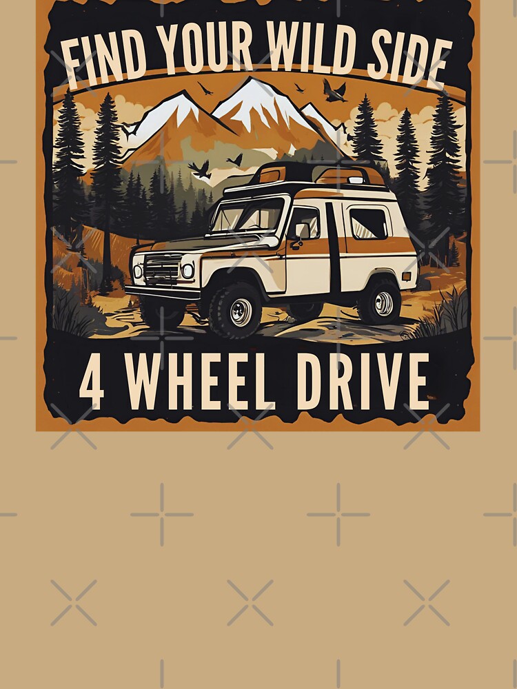 Find your wild side 4 wheel drive by FitEnvy