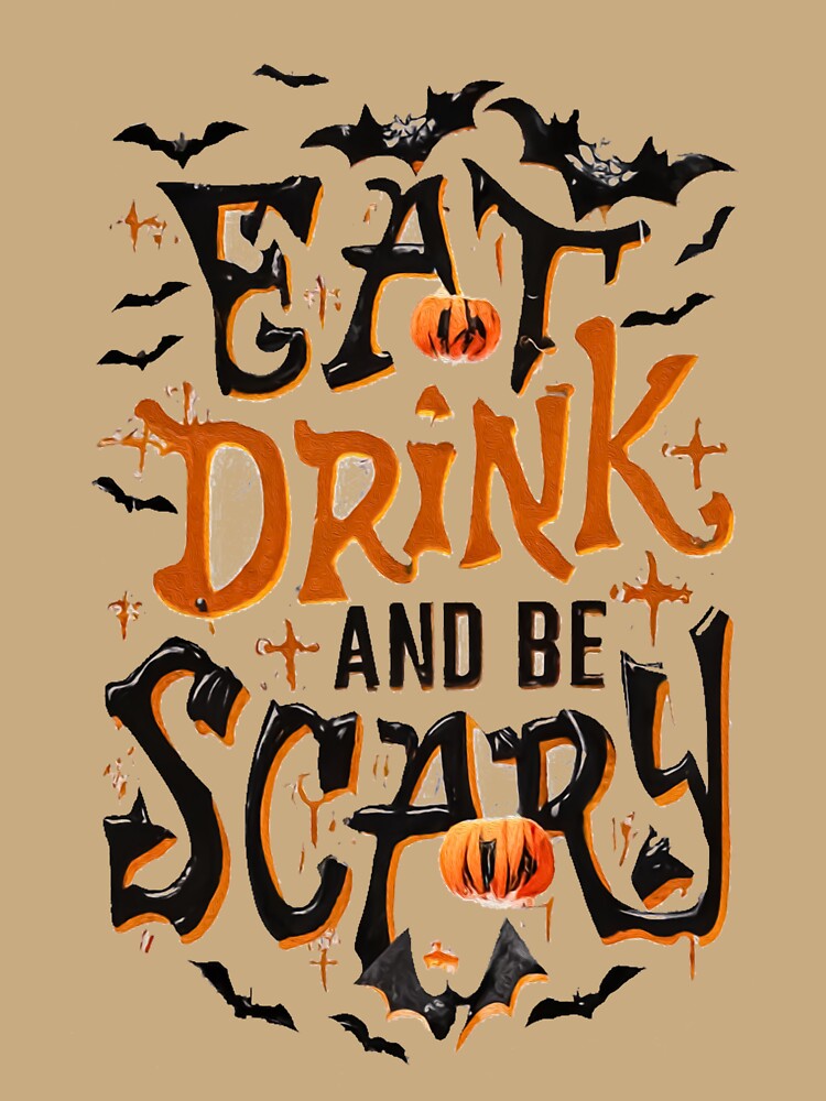 Eat, Drink & Be Scary by westtricks