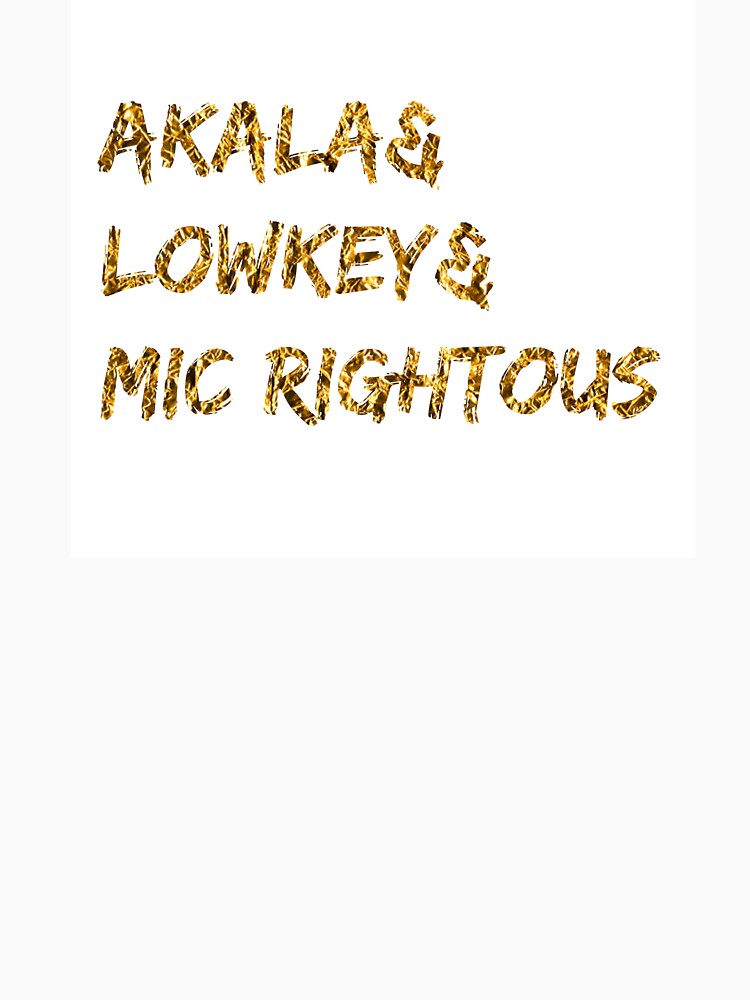 Akala & Lowkey & Mic Righteous White Gold (T-shirt, Phone Case & more) by RighteousOnix