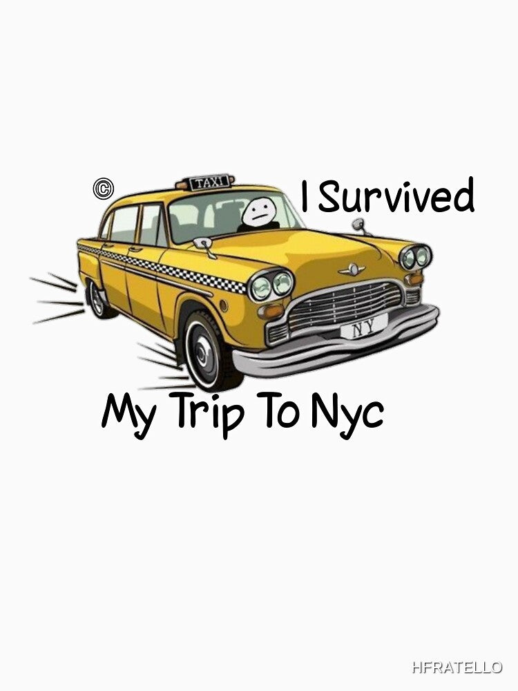 I Survived My Trip To Nyc by HFRATELLO