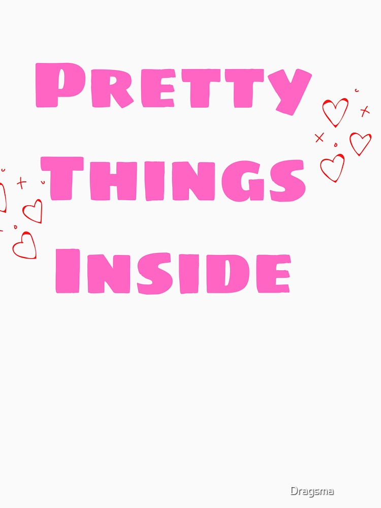 Pretty Things Inside Sticker by Dragsma ⭐⭐⭐⭐⭐