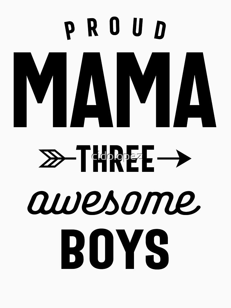Proud Mama three awesome boys Mothers Day Gift by cidolopez