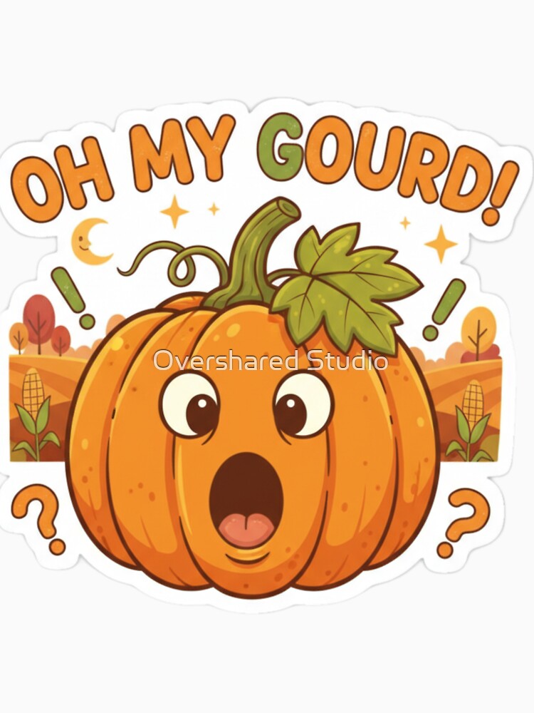 Fall vibes : Oh My Gourd by Overshared Studio