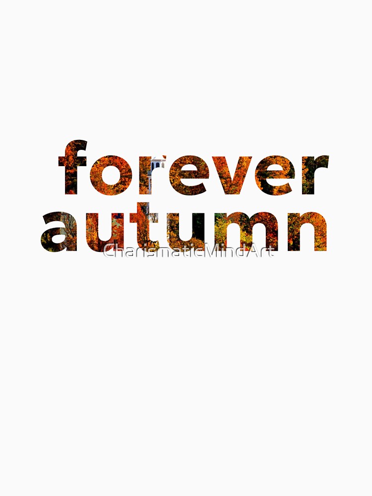 Forever Autumn by CharismaticMindArt