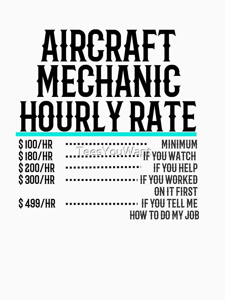 Aircraft Mechanic Hourly Rate by TeesYouWant