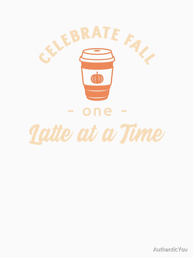 Celebrate Fall Latte by AuthenticYou