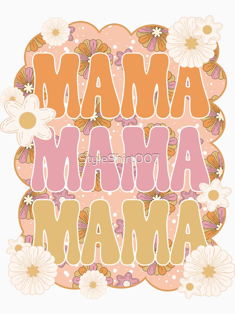 Mama Retro Sublimation T-Shirt by StyleShirt007