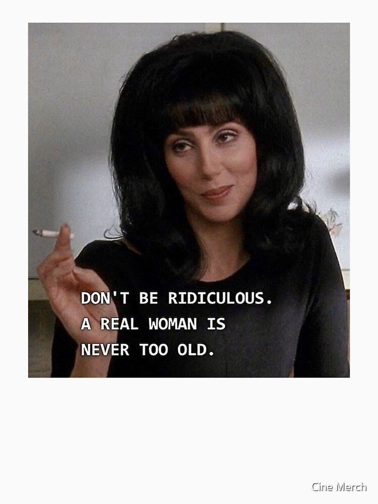 never too old cher by Cine Merch