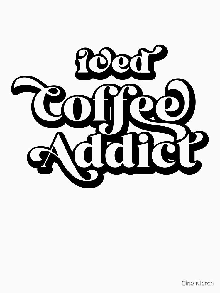 iced coffee addict by Cine Merch
