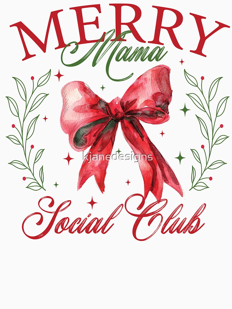 Merry Mama Social Club by kjanedesigns