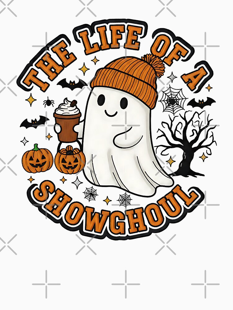 The Life of a Showghoul Funny Ghost Halloween Coffee Pumpkin Design by ArtDesignTp