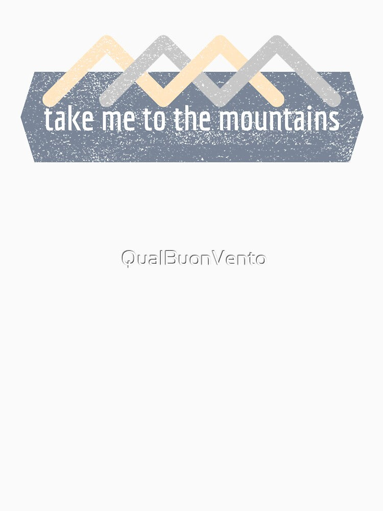 Take me to the mountains faded by QualBuonVento