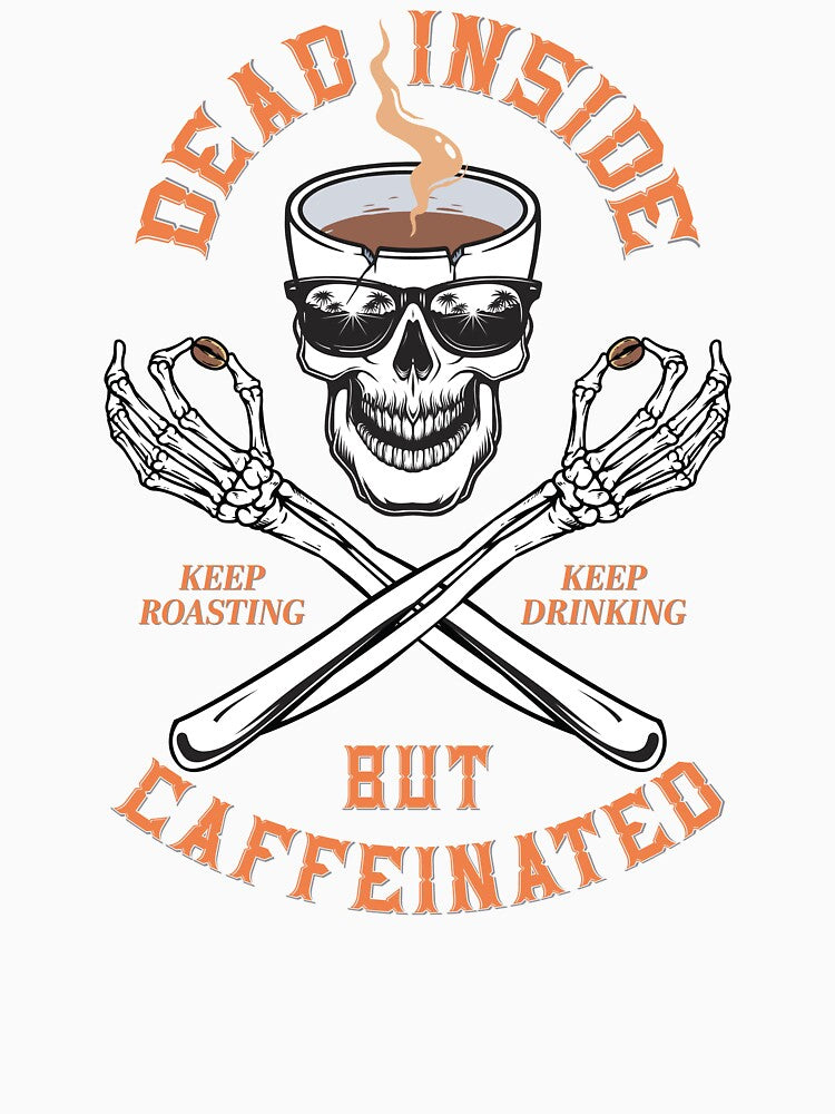 Dead Inside But Caffeinated skull by 397HOUSE Your happy time