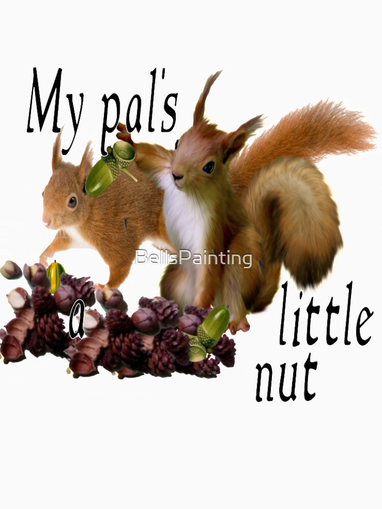MY friend is nuts by BellsPainting