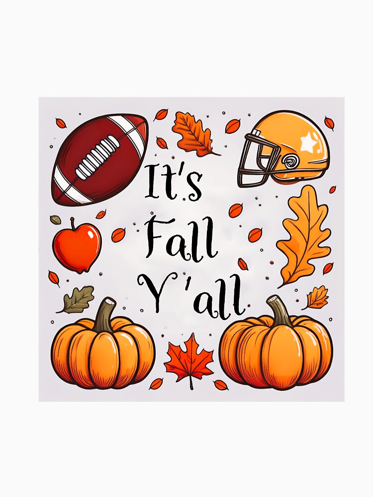 It's Fall Y'all! by MKWDesign