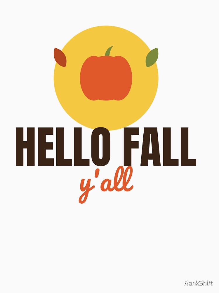 Hello Fall Y'all Pumpkin - Cute Autumn Shirt by RankShift