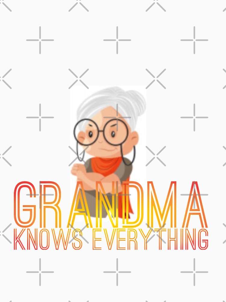 Grandma Knows Everything by KAMRAN HASSAN