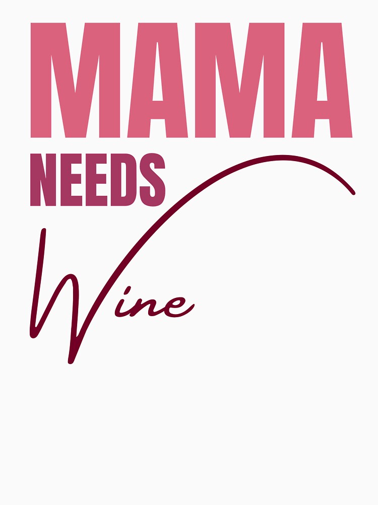 Mama Needs Wine by hectorgool