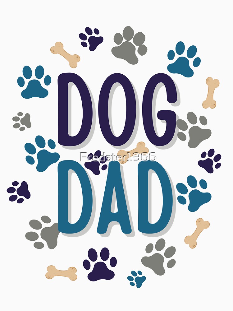 Dog Dad Paw Print Design by Fredster1966