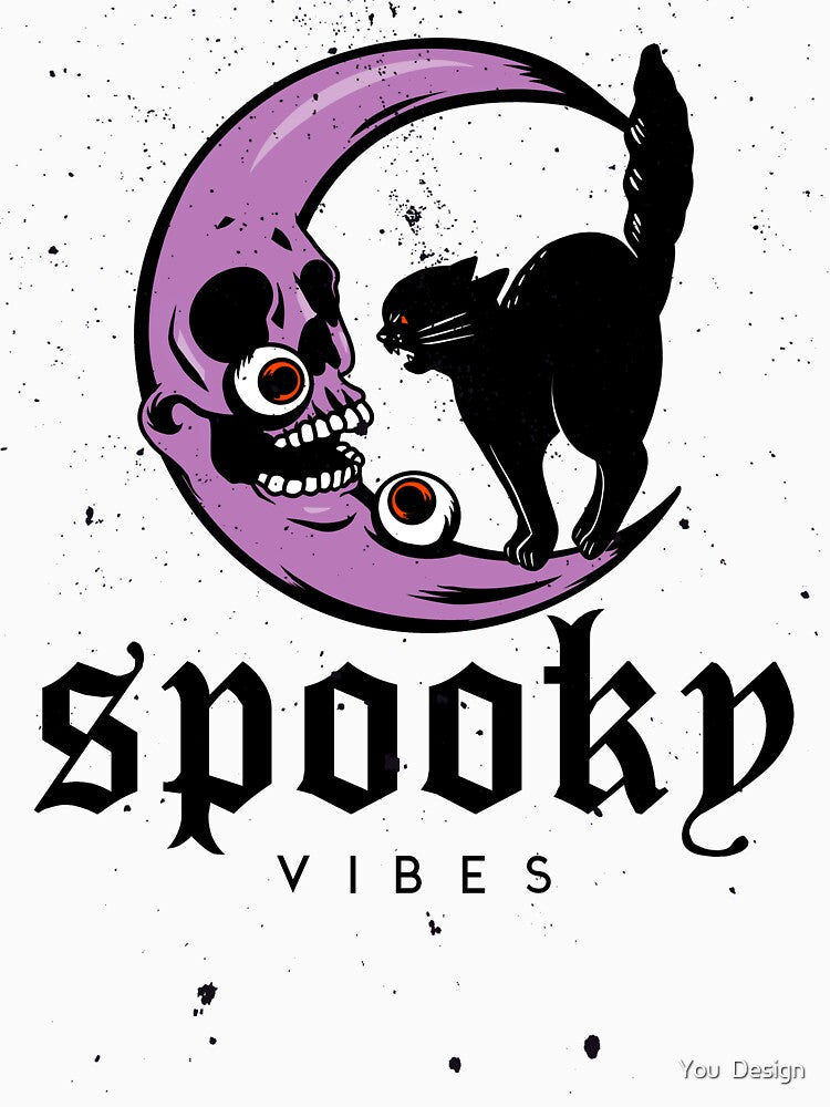 spooky vibes by You  Design