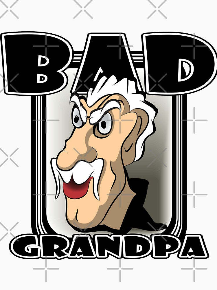 BAD GRANDPA by MontanaJack