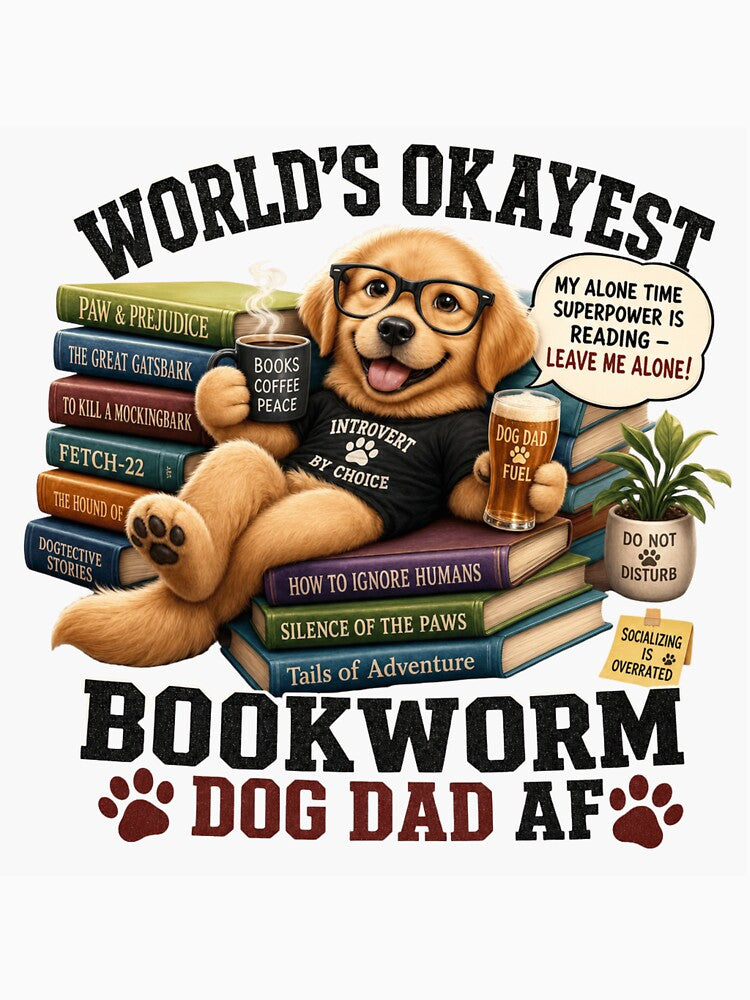 World's Okayest Bookworm Dog Dad AF Tee | Reading Superpower Puppy T-Shirt by Ashley critters