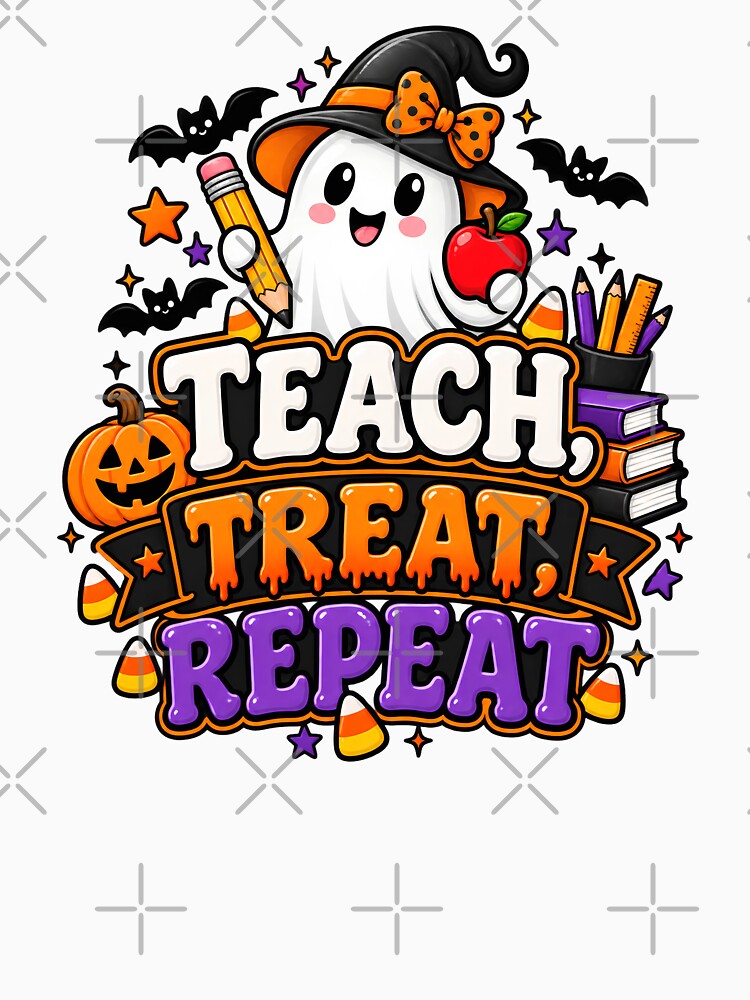 Teach Treat Repeat – Cute Halloween Ghost Teacher Design by Gallery-yuuna