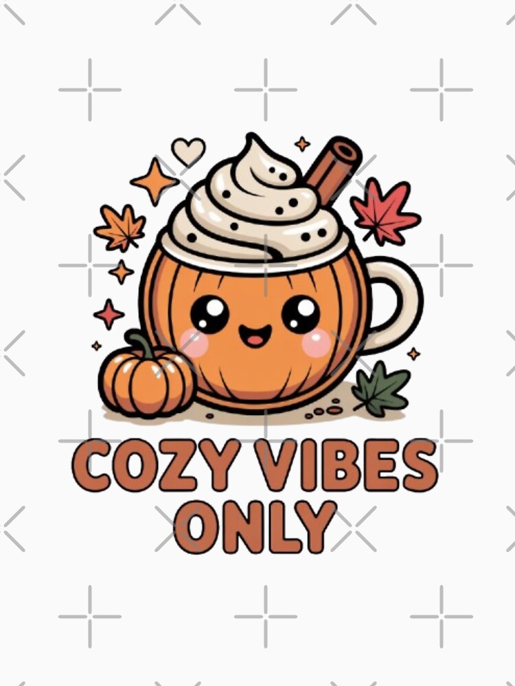 Cozy Vibes Only Pumpkin Spice T-Shirt & Sticker – Cute Kawaii Autumn Coffee Design for Fall Lovers by GemBob Creations