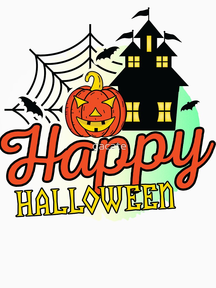 Happy Halloween funny Halloween T-Shirt by gacate