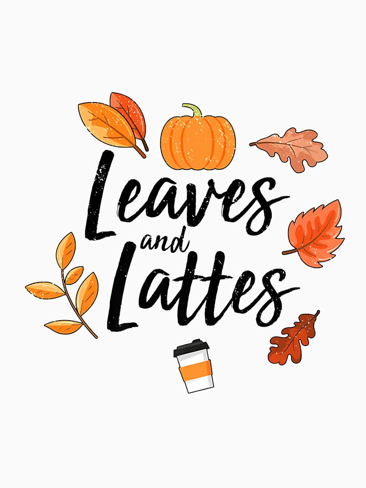 Leaves Lattes Pumpkin Spice Fall Autumn Halloween by FelicianFurlong