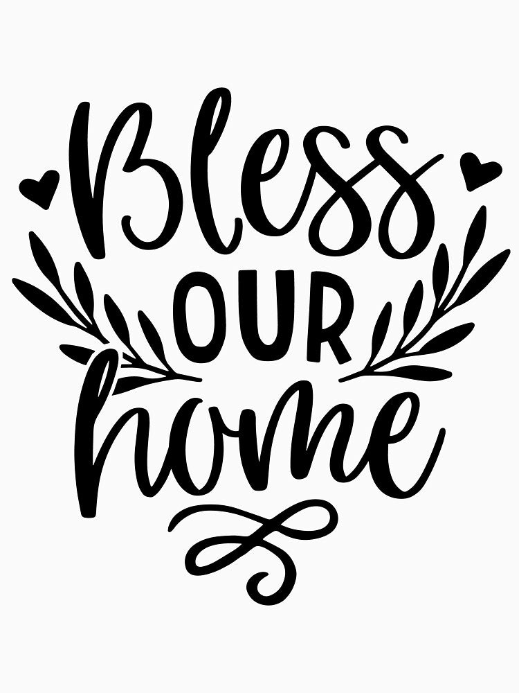 Bless our home by LolasTees