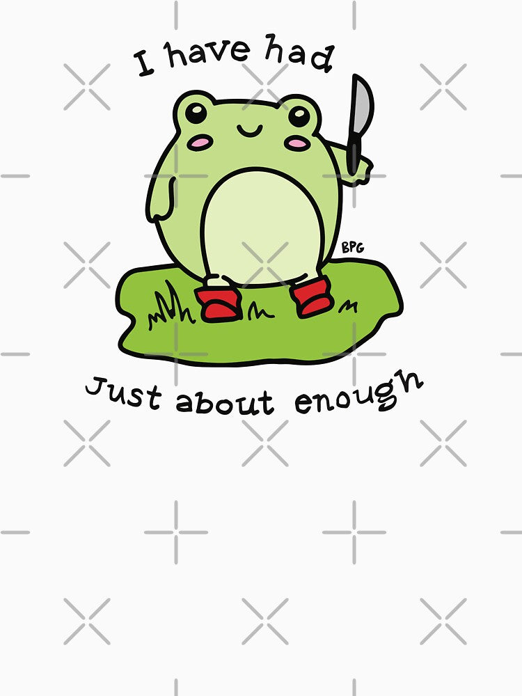 Had Enough | Funny Frog Holding Knife by BoyPilot Goods