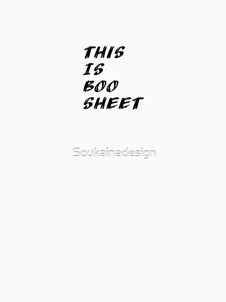 This Is Boo Sheet Funny Halloween Costume Alternative, Funny Saying  , Funny Quotes by Soukainadesign