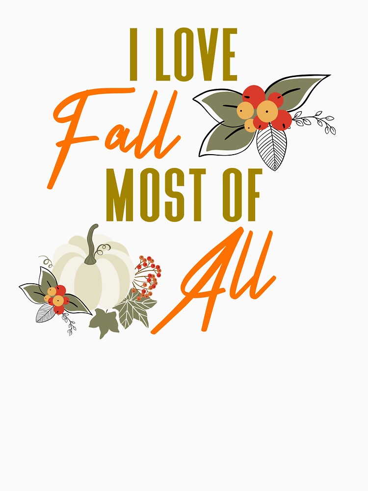 I Love Fall Most of All by RozWatts