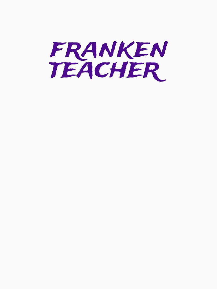 Franken Teacher Spooky Classroom Educator Funny Halloween  Shirt Design by E-lenaLu