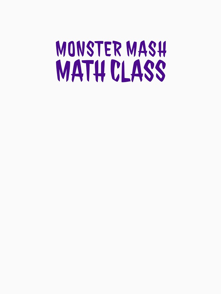 Funny Halloween Monster Teacher Mash Math Class Shirt Design by E-lenaLu