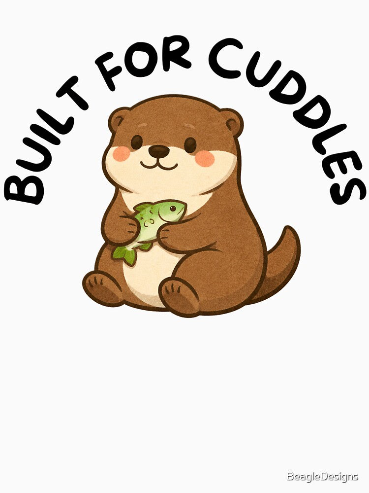Built For Cuddles (Otter) by BeagleDesigns