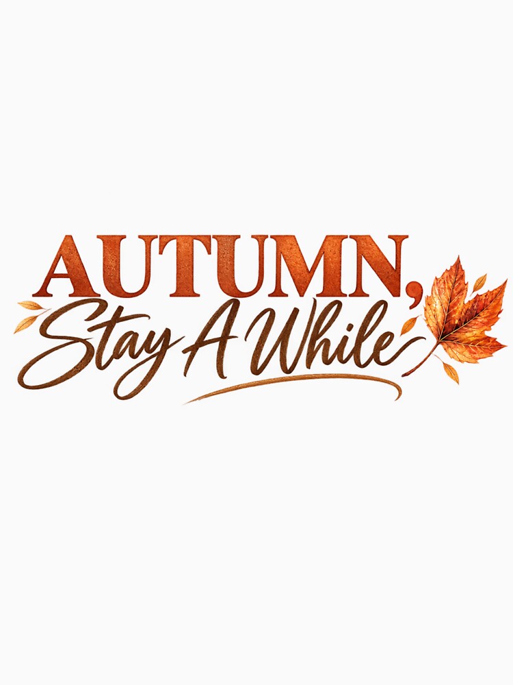 Autumn Stay A While Cozy Fall Quote by Sugar & Steam Studio