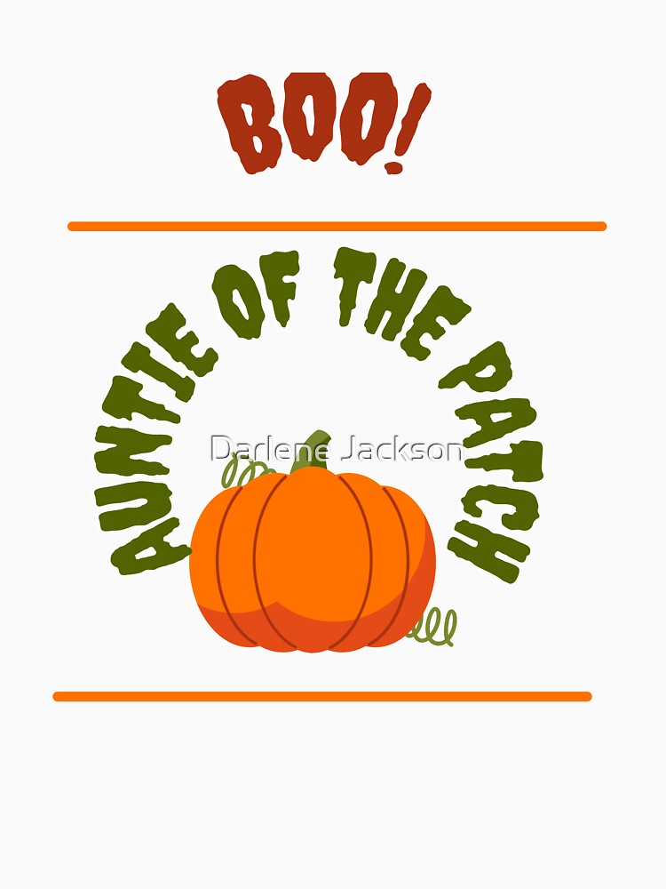 Boo! Auntie Of The Halloween Pumpkin Patch by Darlene Douglas-Jackson